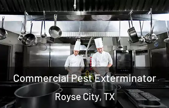  Commercial Pest Exterminator Royse City, TX